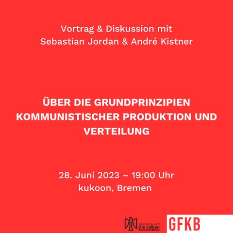 Veranstaltung: Über die Grundprinzipien kommunistischer Produktion und Verteilung Über die Grundprinzipien kommunistischer Produktion und Verteilung