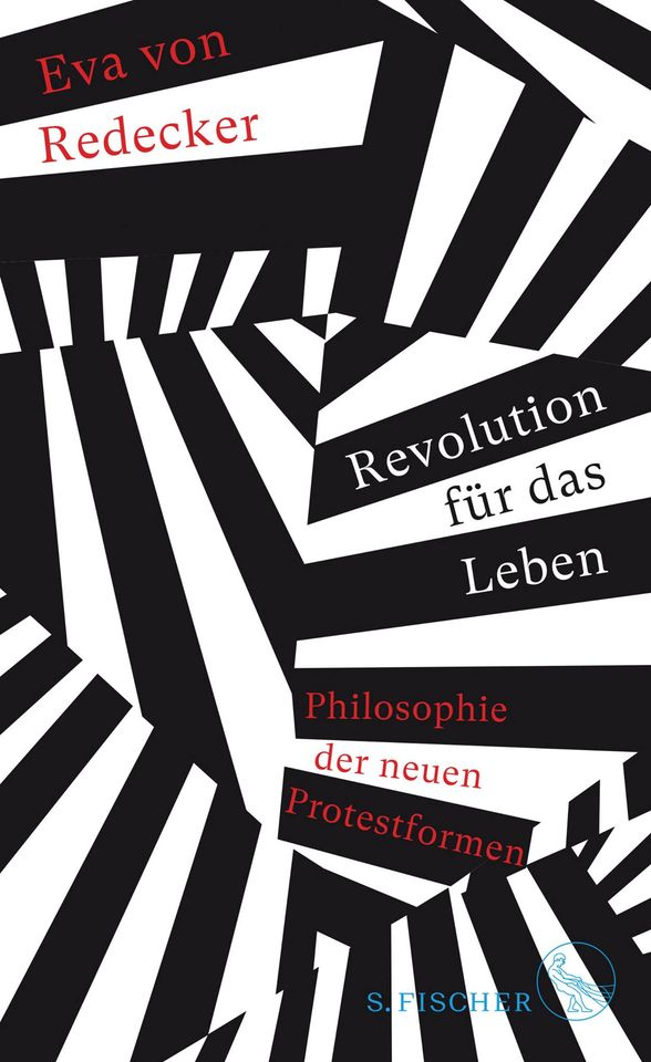 Veranstaltung: Coronabedingt abgesagt: Eva von Redecker: Revolution für das Leben. Philosophie der neuen Protestformen Coronabedingt abgesagt: Eva von Redecker: Revolution für das Leben. Philosophie der neuen Protestformen