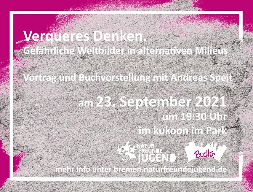 Veranstaltung: Andreas Speit: Verqueres Denken. Gefährliche Weltbilder in alternativen Milieus Andreas Speit: Verqueres Denken. Gefährliche Weltbilder in alternativen Milieus