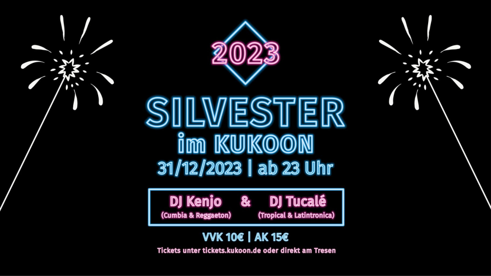 Veranstaltung: SILVESTER IM KUKOON SILVESTER IM KUKOON