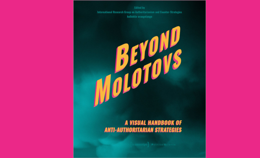 Veranstaltung: Beyond Molotovs – Reclaiming Antifascist Futures Beyond Molotovs – Reclaiming Antifascist Futures