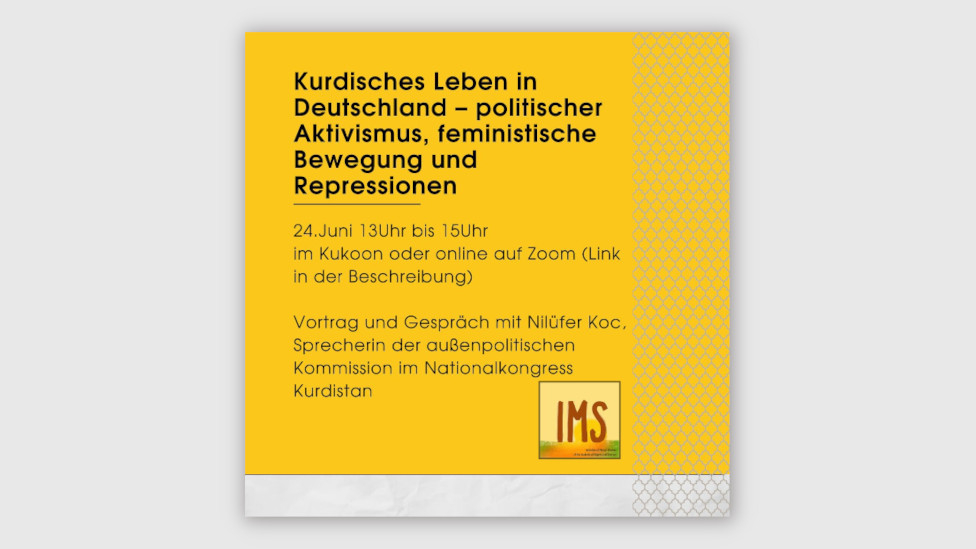Veranstaltung: Kurdisches Leben in Deutschland — politischer Aktivismus, feministische Bewegung und Repressionen Kurdisches Leben in Deutschland — politischer Aktivismus, feministische Bewegung und Repressionen