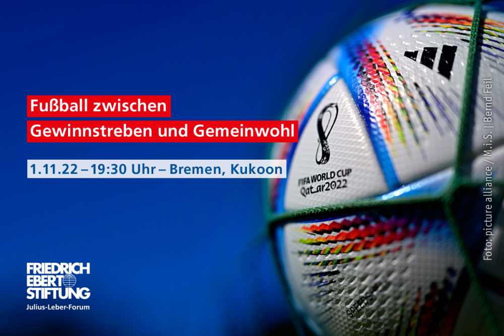 Veranstaltung: Fußball zwischen Gewinnstreben und Gemeinwohl Fußball zwischen Gewinnstreben und Gemeinwohl