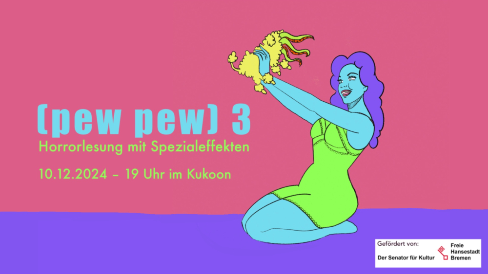 Veranstaltung: (pew pew)3 Horrorlesung mit Spezialeffekten (pew pew)3 Horrorlesung mit Spezialeffekten
